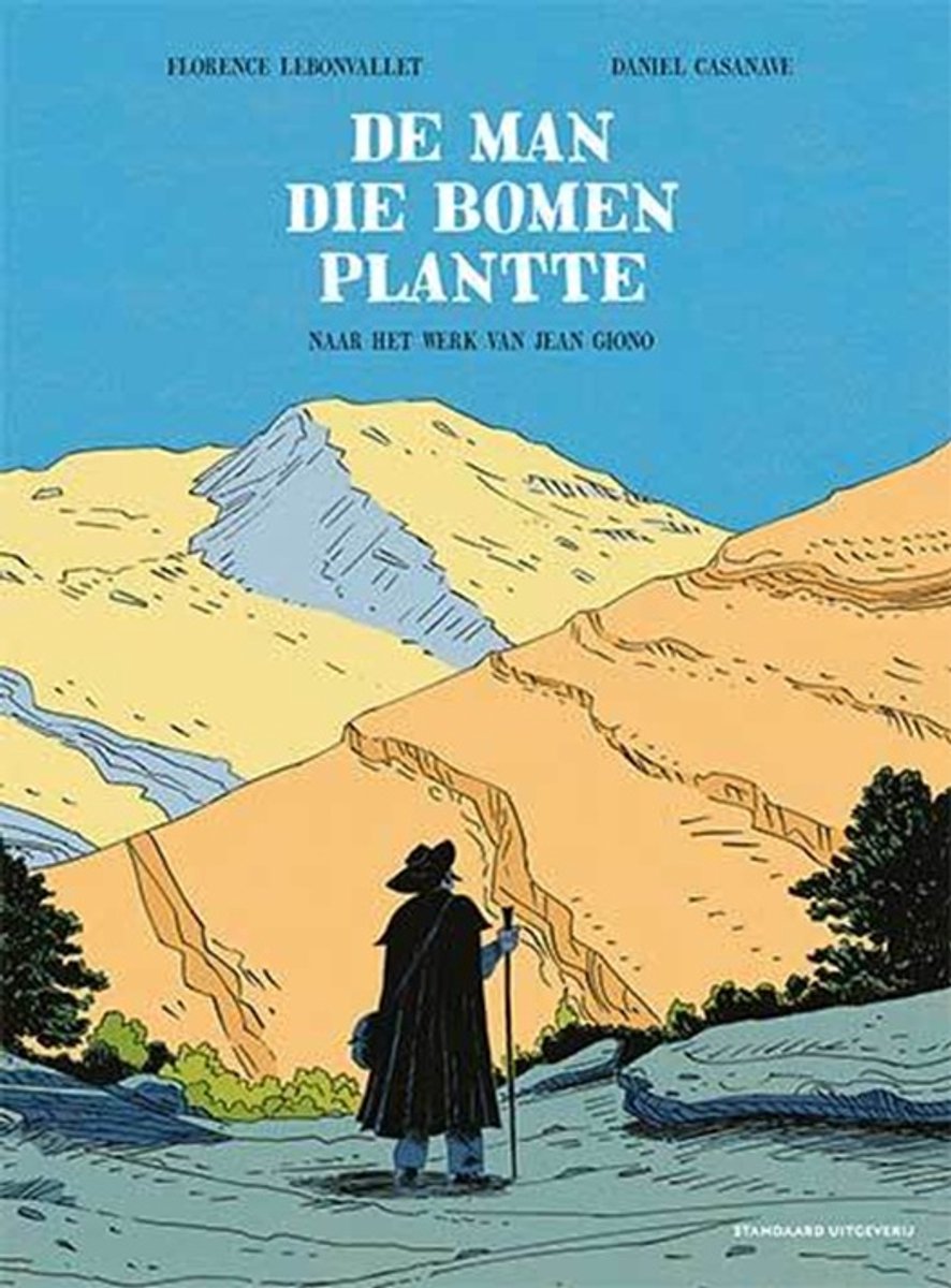 De Man Die Bomen Plantte 1 - De Man Die Bomen Plantte