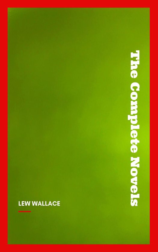 Lew Wallace: The Complete Novels - cover