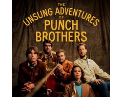 The Unsung Adventures of Punch Brothers