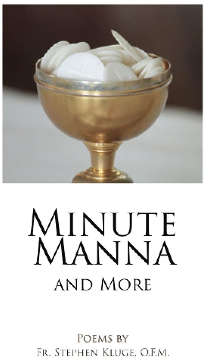 Manna and More: Poems by Fr. Stephen Kluge, O.F.M.