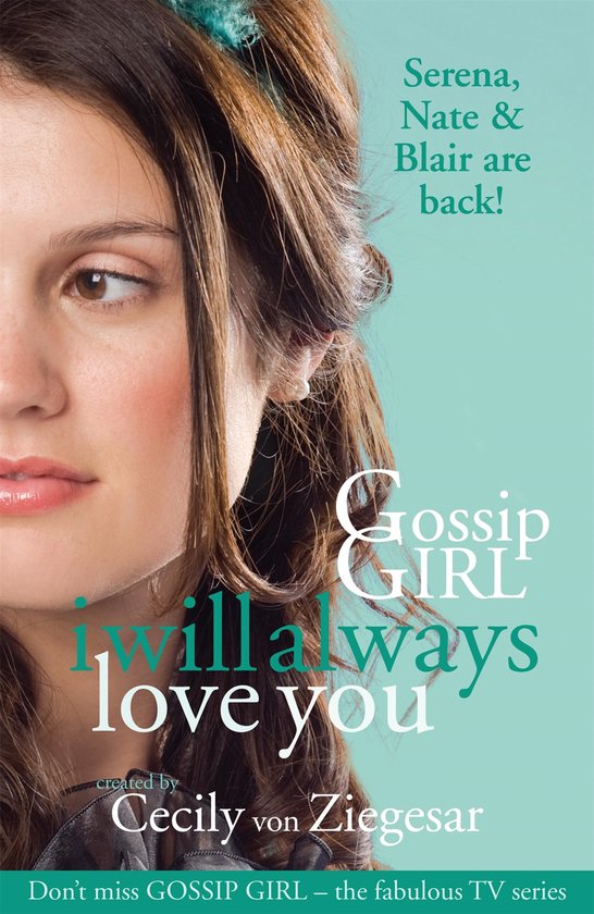 Boekomslag met close-up van een jonge vrouw. Titel: 'I will always love you' en 'Gossip Girl'.