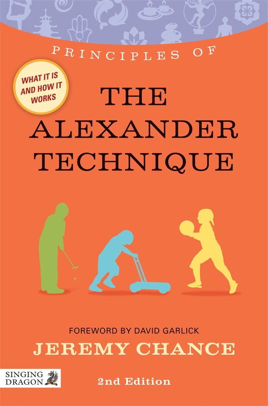 Principles Of The Alexander Technique
