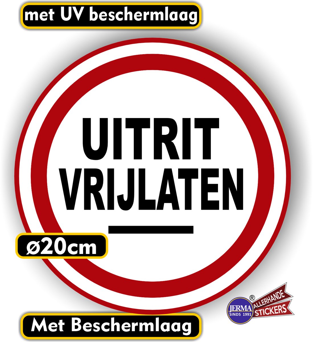 Jerma - Uitrit Vrijlaten – Sticker - rond 20 cm – Duurzaam Vinyl - Weerbestendig - Krasbestendig