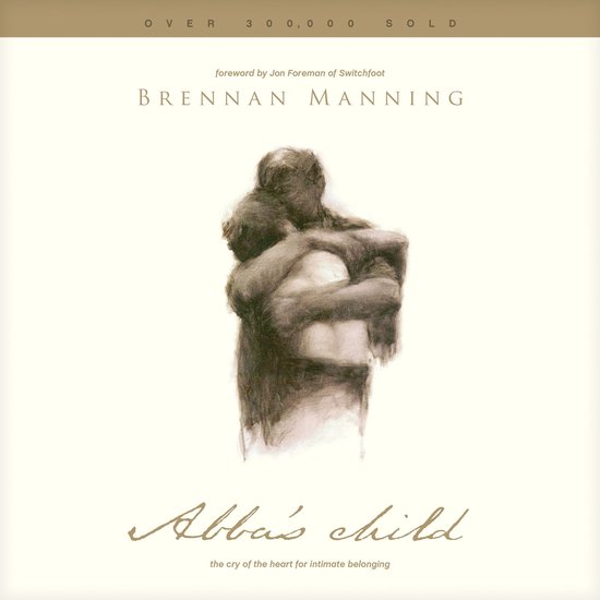 Boek 'Abba's Child' van Brennan Manning met een schets van twee mensen die elkaar omhelzen.