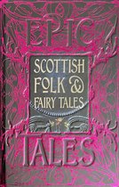 Gothic Fantasy- Scottish Folk & Fairy Tales