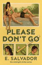 The Midnight Strike- Please Don't Go