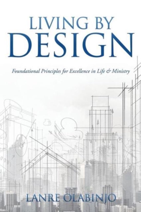 Living by Design, Lanre Olabinjo 9781498415552 Boeken bol