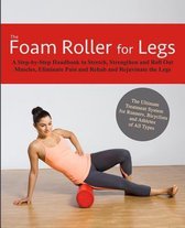 The Foam Roller for Legs