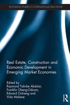 Routledge Studies in International Real Estate - Real Estate, Construction and Economic Development in Emerging Market Economies