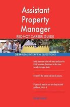 Assistant Property Manager Red-Hot Career Guide; 2534 Real Interview Questions