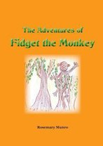 The Adventures of Fidget the Monkey