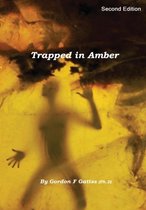 Trapped in Amber (Hardback)