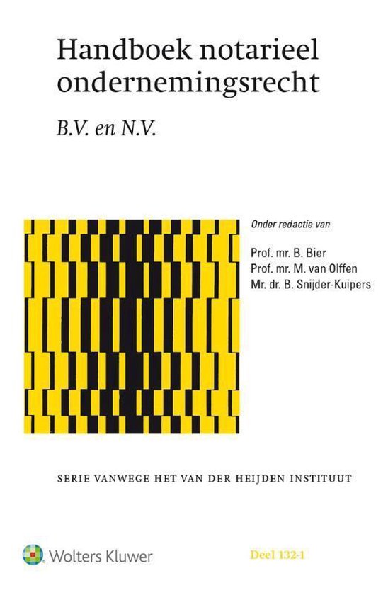 Serie vanwege het van der Heijden instituut 132-1 - Handboek notarieel ondernemingsrecht
