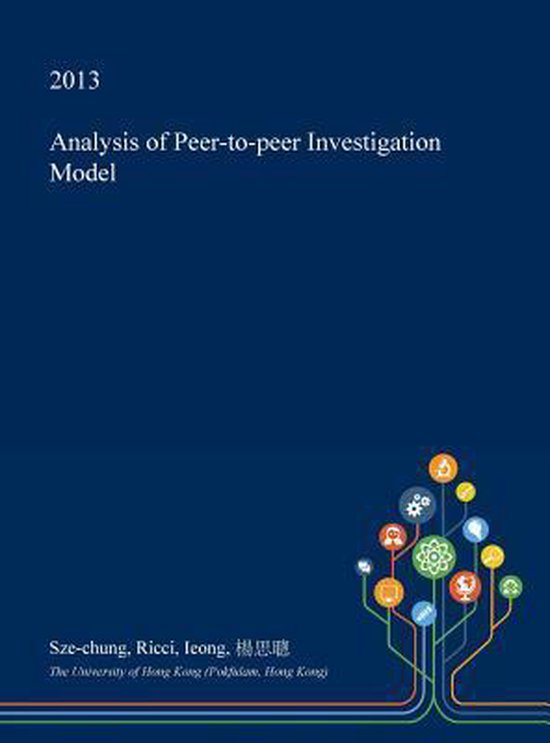 Analysis of PeerToPeer Investigation Model, SzeChung Ricci Ieong