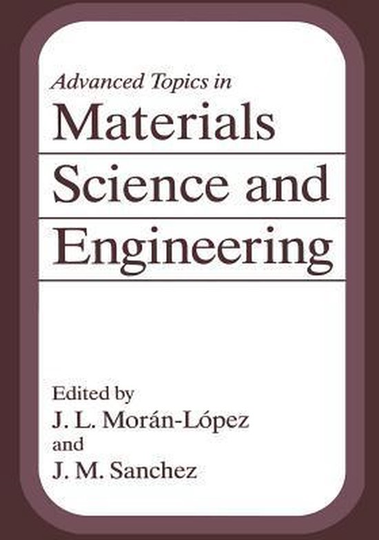Advanced Topics in Materials Science and Engineering 9781461362302