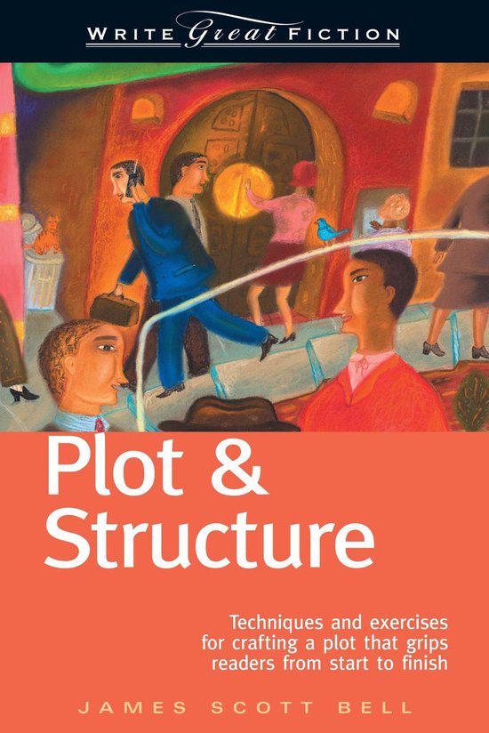 Write Great Fiction - Plot & Structure - cover