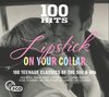 100 Hits - Lipstick On Your Collar