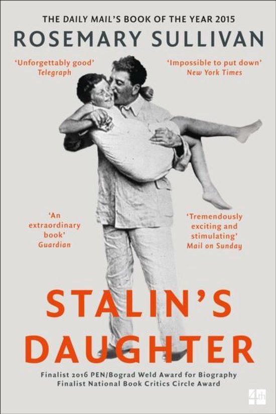 Stalin’s Daughter by Rosemary Sullivan Stalin’s Daughter by Rosemary Sullivan