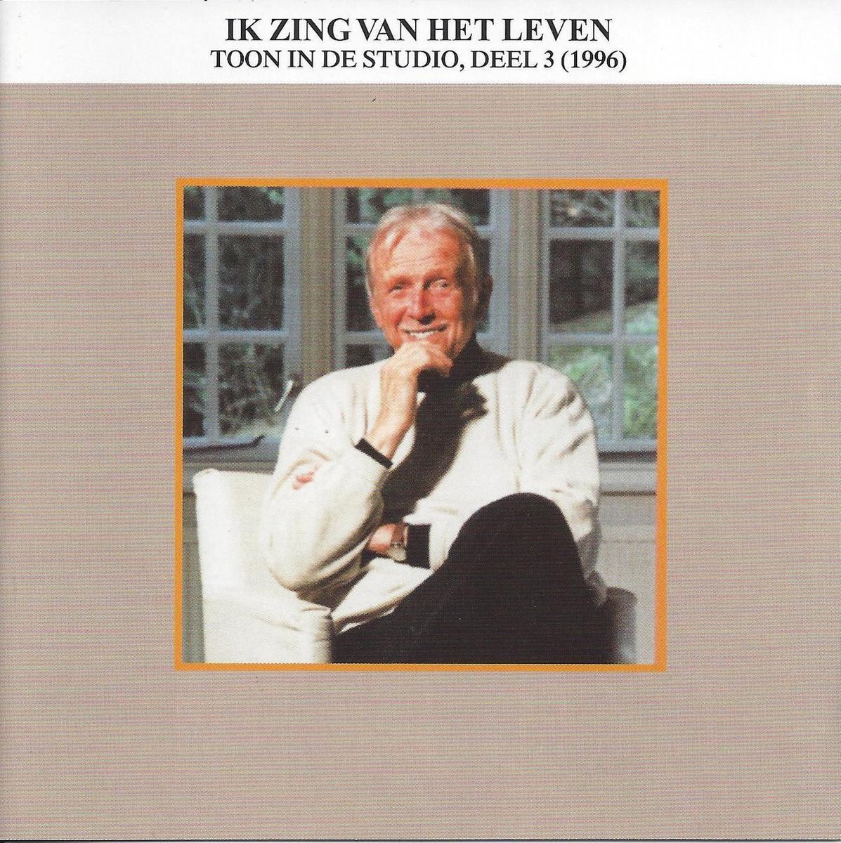 Toon Hermans - In De Studio Deel 3 - Ik Zing Van Het Leven (1996)
