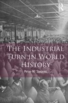 Themes in World History - The Industrial Turn in World History