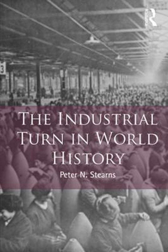 Themes in World History - The Industrial Turn in World History (ebook ...