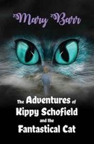 The Adventures of Kippy Schofield and the Fantastical Cat