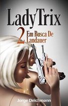 Lady Trix 2