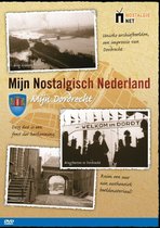Mijn Nostalgisch Nederland - Mijn Dordrecht