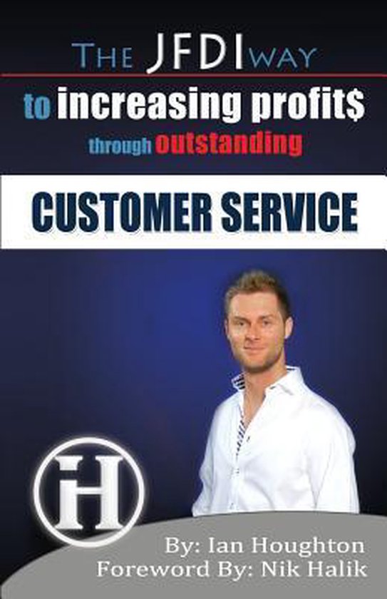 The JFDI Way To Increasing Profits Through Outstanding Custo ... - cover