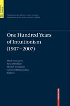 One Hundred Years of Intuitionism (1907-2007): The Cerisy Conference