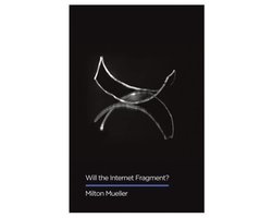 Will the Internet Fragment?