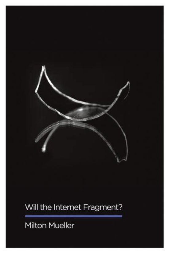 Will the Internet Fragment? - cover