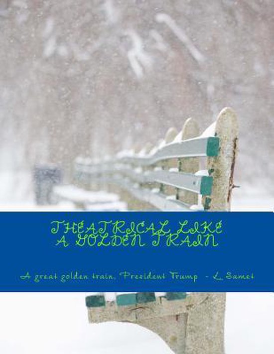 Theatrical Like a Golden Train - cover