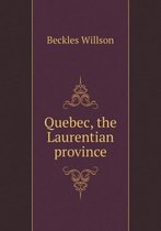 Quebec, the Laurentian province