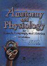 Anatomy And Physiology For Speech, Language And Hearing