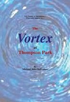 The Vortex at Thompson Park Volume 1