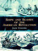 Ships & Seamen Of American Revoluti