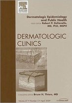 Dermatologic Epidemiology and Public Health, An Issue of Dermatologic Clinics