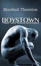 Boystown Three Nick Nowak Mysteries