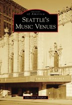 Images of America - Seattle's Music Venues