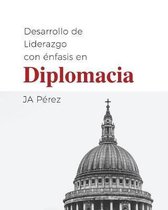 Desarrollo de Liderazgo Con Enfasis En Diplomacia