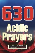 630 Acidic Prayers