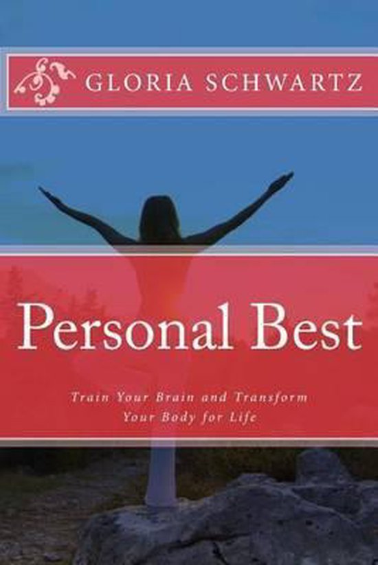 Personal Best, Gloria Schwartz 9780992041106 Boeken