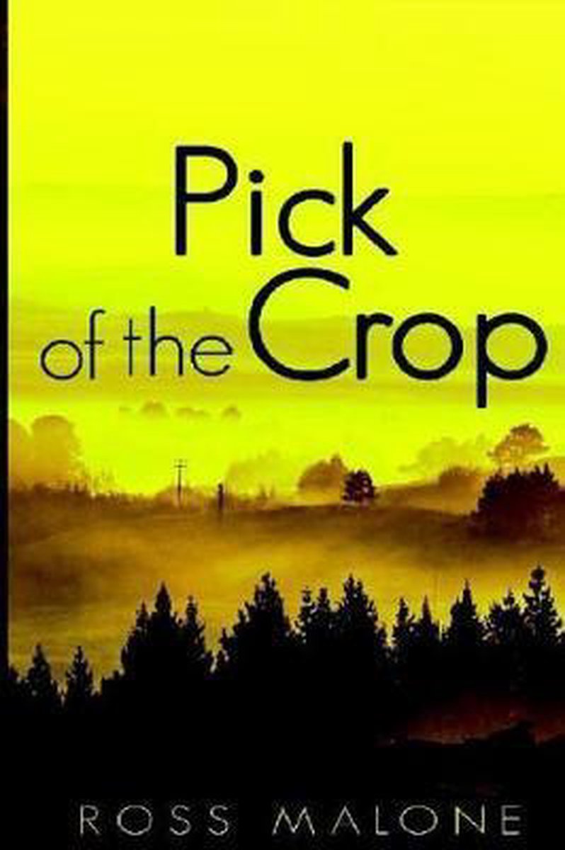 Pick Of The Crop van Ross L Malone
