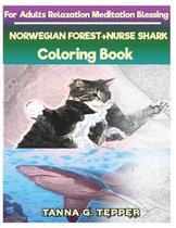 NORWEGIAN FOREST+NURSE SHARK Coloring book for Adults Relaxation Meditation