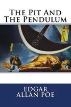 The Pit and the Pendulum Edgar Allan Poe