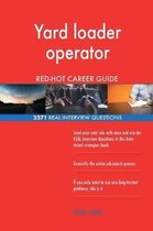 Yard Loader Operator Red-Hot Career Guide; 2571 Real Interview Questions