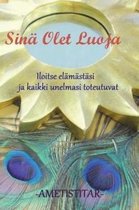 Sina Olet Luoja- Sina Olet Luoja