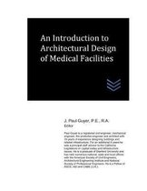 An Introduction to Architectural Design of Medical Facilities