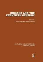 Routledge Library Editions: Charles Dickens- Dickens and the Twentieth Century (RLE Dickens)